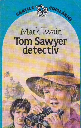 Tom Sawyer detectiv si Tom Sawyer in strainatate