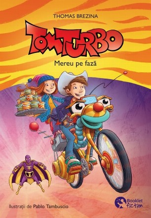 Tom Turbo : mereu pe fază