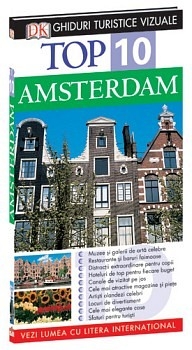 Top 10. AMSTERDAM - Ghid turistic vizual