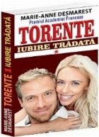 Torente volumul Iubire tradata