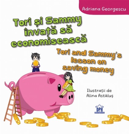 Tori şi Sammy învaţă să economisească