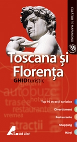 Toscana si Florenta - ghid turistic