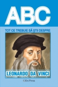 Tot ce trebuie sa stii despre Leonardo da Vinci