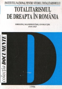 Totalitarismul de dreapta in Romania - Origini, manifestari, evolutie : 1919-1927