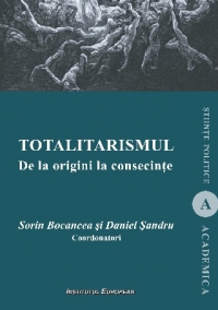 Totalitarismul. De la origini la consecinte