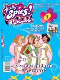 TOTALLY SPIES - E VREUN NEBUN IN AVION?