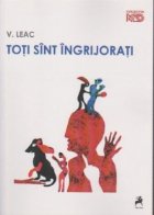 Toti sint ingrijorati