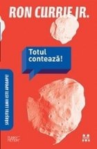 Totul conteaza