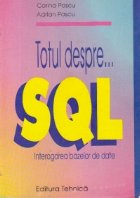 Totul despre SQL Interogarea bazelor