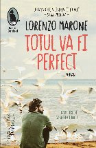 Totul va fi perfect