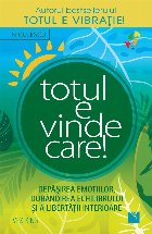 Totul vindecare Depăşirea emoţiilor dobândirea