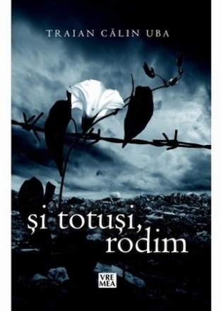 Si totusi, rodim