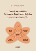 Towards metamodelling for computer aided process modelling