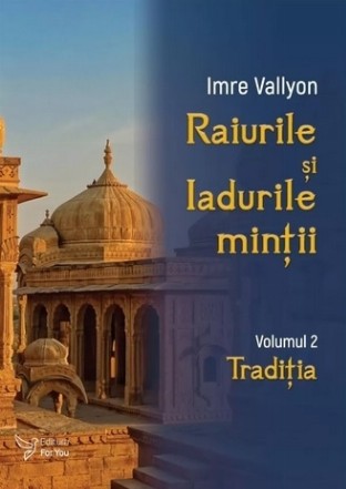 Tradiţia - Vol. 2 (Set of:Raiurile şi Iadurile minţiiVol. 2)