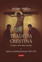 Traditia crestina istorie dezvoltarii doctrinei