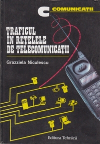 Traficul in retelele de telecomunicatii