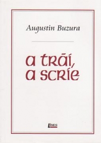 A trai, a scrie