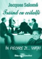 Traind ceilalti fiecare Viata