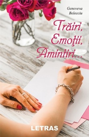 Trairi, emotii, amintiri