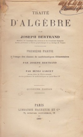 Traite D Algebre - Premiere Partie (Joseph Bertrand, Editie 1889)