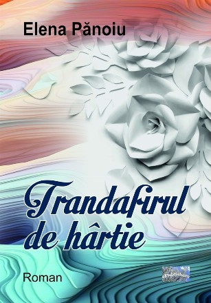 Trandafirul de hârtie : roman