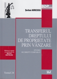 Transferul dreptului de proprietate prin vanzare. Studiu de drept comparat