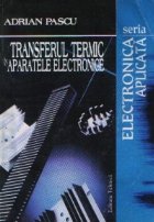 Transferul termic aparatele electronice