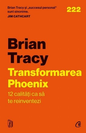 Transformarea Phoenix : 12 calităţi ca să te reinventezi