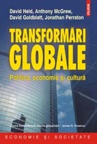 Transformari globale. Politica, economie si cultura