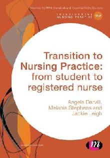 Transition to Nursing Practice: