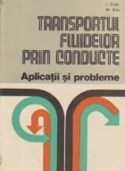 Transportul fluidelor prin conducte Aplicatii