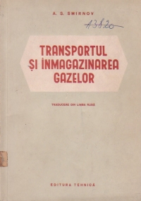 Transportul si inmagazinarea gazelor