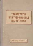 Transportul in intreprinderile industriale