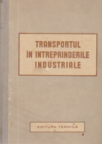 Transportul in intreprinderile industriale