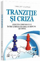 Tranziţie şi criză : analiză comparativă între ţările Central-Europene şi China