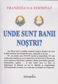 TRANZITIA S-A TERMINAT. Unde sunt banii nostri?