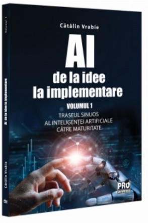 Traseul sinuos al Inteligenţei Artificiale către maturitate - Vol. 1 (Set of:AIVol. 1)