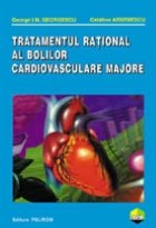 Tratamentul rational al bolilor cardiovasculare majore