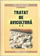 Tratat de avicultura, volumul 2 - Reproductie, Alimentatie, Tehnologii de crestere si exploatare