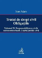 Tratat drept civil Obligatiile Volumul