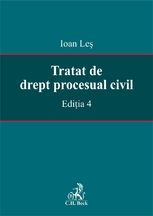 Tratat de drept procesual civil. Editia 4