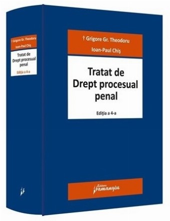 Tratat de drept procesual penal. Editia a 4-a