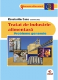 Tratat de industrie alimentara - Probleme generale (volumul 1)