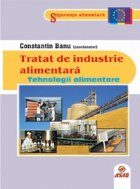 Tratat industrie alimentara Tehnologii alimentare