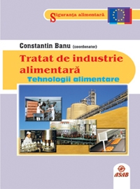 Tratat de industrie alimentara - Tehnologii alimentare (volumul 2)