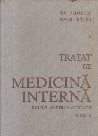 Tratat de medicina interna - Bolile cardiovasculare, Partea a II-a