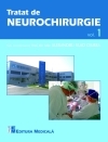 Tratat de neurochirurgie. Volumul 1