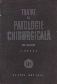 Tratat de patologie chirurgicala, Volumul al III-lea - Ortopedia