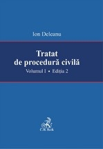 Tratat de procedura civila. Volumul I. Editia a -II-a