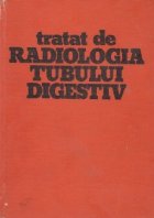 Tratat radiologia tubului digestiv Volumul